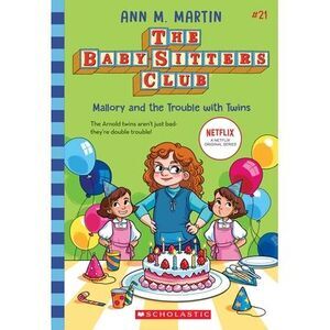 Mallory and the Trouble with Twins (the Baby-Sitters Club #21) -- Ann M. Martin